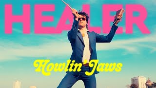 Howlin' jaws - Healer (official lyric video)