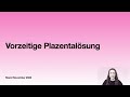 Vorzeitige plazentalsung