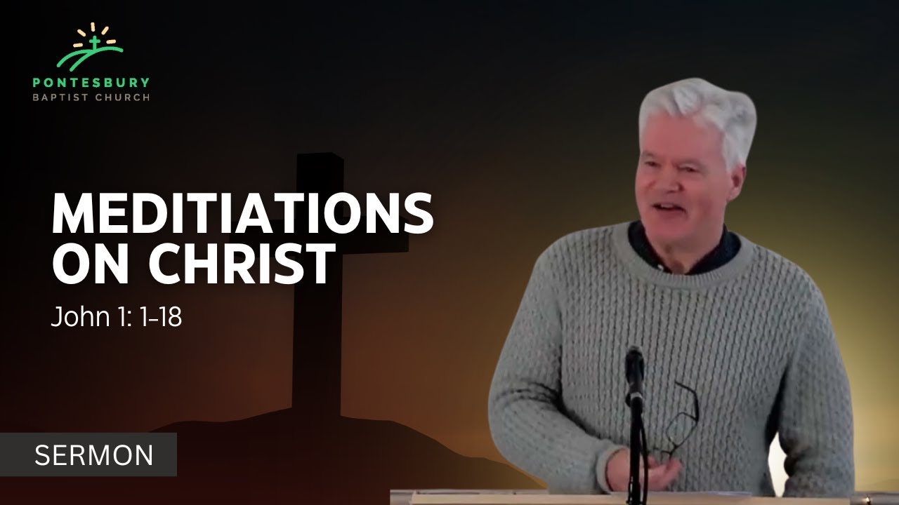 MEDITATIONS ON CHRIST (John 1: 1-18)