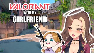 VALORANT with MY GIRLFRIEND (clickbait)