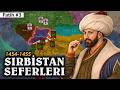 Fatih'in Sırbistan Seferleri 1454-1455 || FATİH SULTAN MEHMET #3
