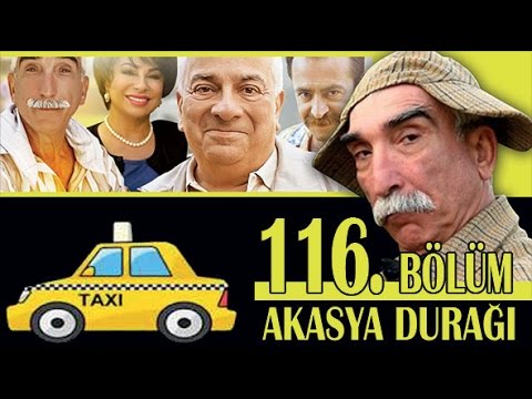 AKASYA DURAĞI 116. BÖLÜM