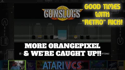Atari VCS - Gunslugs! - Fun For Five! Good Times With Retro Rich Ep. 285
