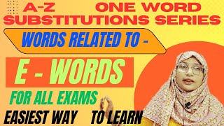 ENGLISH: ONE WORD SUBSTITUTIONS -Effeminate, Eligible,Emigrant, Entomology,Epitaph,Epicure, Epilogue