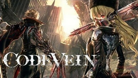 Code Vein Trial - Full Gameplay Walkthrough - this is amazing!!!