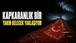KAPKARANLIK BİR YAKIN GELECEK YAKLAŞIYOR | Tarık Toros