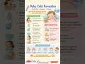 Colds are very common in babies, especially in the first year.