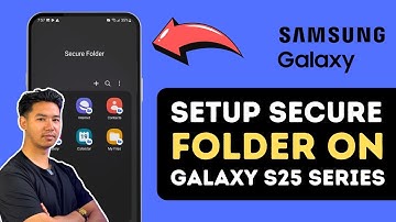 How To Set Up Secure Folder On Samsung Galaxy S25 / S25 Ultra