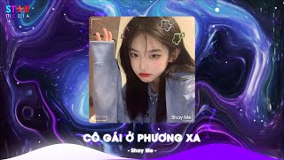 Cô Gái Ở Phương Xa Remix , Quan Sơn Tửu x Du Sơn Luyến Remix TikTok  Nhạc Trung Quốc Remix