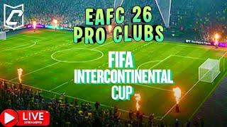 EAFC 26 Pro Clubs - FIFA intercontinental Cup competition