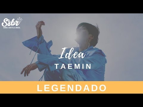 Taemin - IDEA:理想 (Legendado - PT/BR)