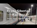 [Trans Siberian Railway] Moscow to Beijing by train  [西伯利亚铁路] 坐火车从莫斯科到北京