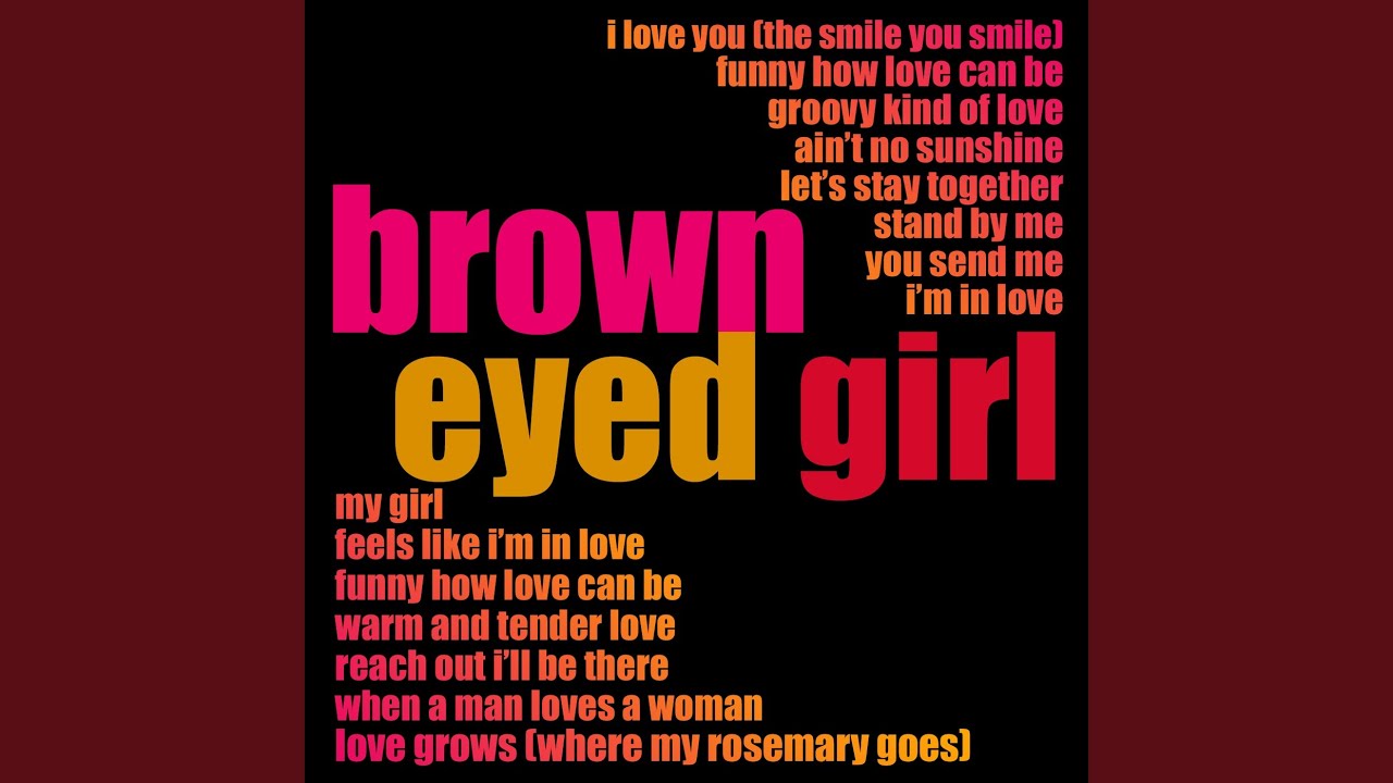 Brown Eyed Girl - YouTube Music