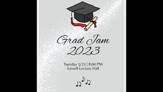 Grad Jam 2023 with the Callbacks, Veritones, Opportunes, and LowKeys!