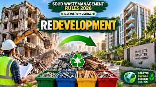 ♻️Redevelopment | Solid Waste Management Rules 2026 – Definition Series #redevelopment #swmrules2026