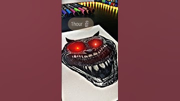 Troll face✨ in 5 sec 10min 1 hour ☠️#trending #art #trollface