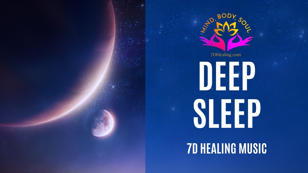 7D Healing Music | Deep Sleep | Relaxation | Dreaming | Relaxing Sleep Music | Meditation Music
