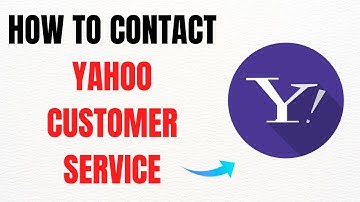 How to Contact Yahoo Customer Service – Full Guide