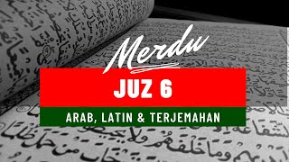 JUZ 6 LENGKAP ARAB LATIN DAN TERJEMAHAN | MUROTTAL JUZ 6 MERDU NO COPYRIGHT