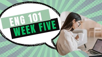 ENG 101 Week 5 Fall 2025