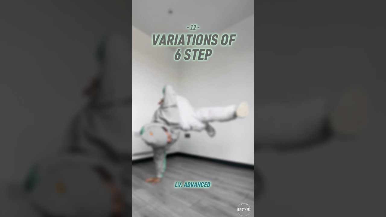 ❮ Variation Of 6 Step 🌊 ❯ 