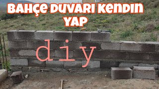 bahçe duvarı yapımı -  diy - garden wall construction