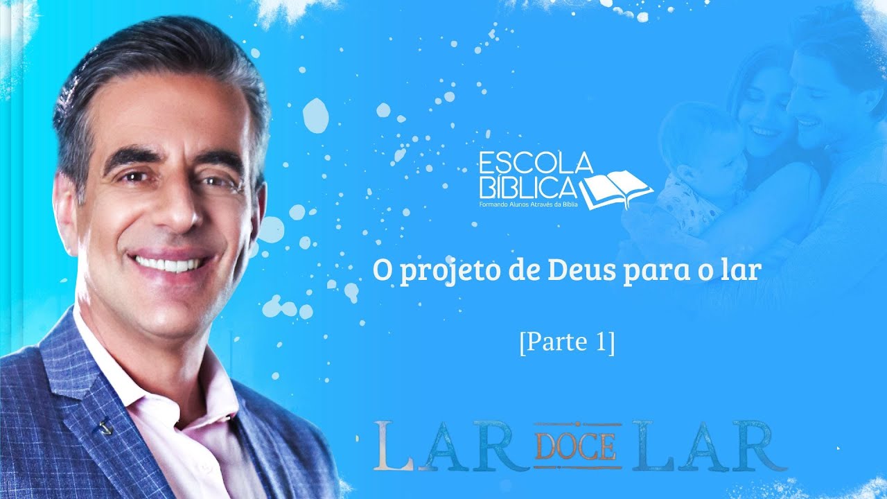 O projeto de Deus para o lar (parte 1) - YouTube