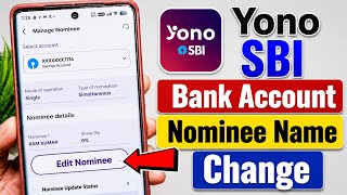 Details How to Change Nominee Name in Yono SBI 2026 | How to Change Nominee in SBI Bank Account Online Guide