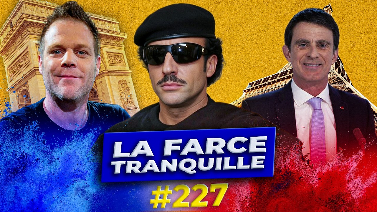 La Farce Tranquille #227 : Macron, censure et réseaux sociaux + Valls vs. LFI