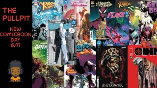 The Pullpit Wednesday | New Comic Book Day 6/17/26 | DC, Marvel & Indie Comics