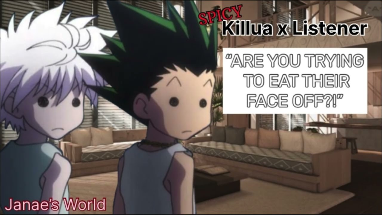 DRAMA ! Spin the bottle || Killua x Listener || ALOT of kissing