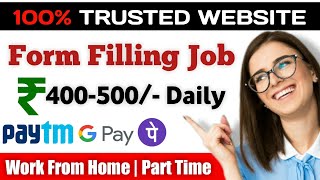 Form Filling Jobs | Work From Home | Data Entry Job | Typing Work At Home | Part Time Jobs