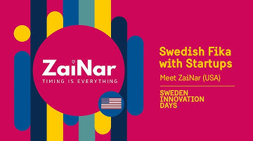 Swedish Fika with Startups: ZaiNar (USA) - Sweden Innovation Days