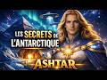 Ashtar Révèle Le Secret Caché Quelque Chose S éveille Sous L Antarctique mp3