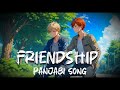 friendship panjabi song | dosti song | friend ship forever #dostisongs #friendshipsong #panjabisong