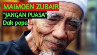 KH MAIMOEN ZUBAIR tentang Puasa #maimoenzubair #puasa