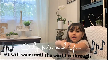 ONLY ME AND YOU  by. DONNA CRUZ || 5 YRS  OLD || COVER #DONNACRUZ # ONLYMEANDYOU