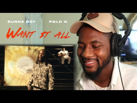 Burna Boy – Want It All feat. Polo G (Official Video) 🔥 REACTION