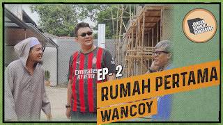 Jangan Berhenti Nongkrong - Rumah Pertama Wancoy
