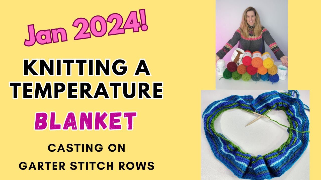 Temperature Blanket 2024 knit YouTube