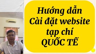#61. Open journal Systems (OJS) - Xây dựng trang website tạp chí