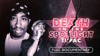 Death in the Spotlight: Stop on Red (Tupac)