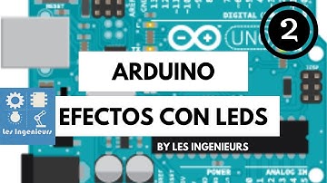 Arduino parte 2 | Efectos con LED | Uso del FOR