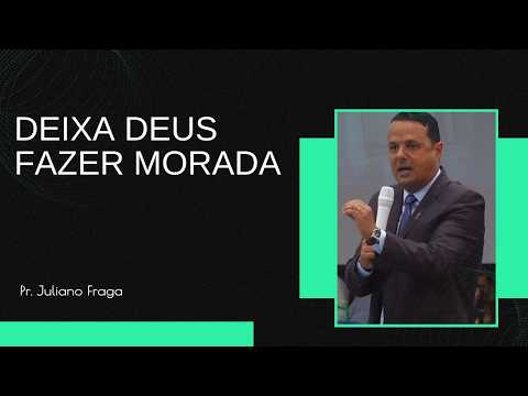 CPR. JULIANO FRAGA I DEIXA DEUS FAZER MORADA