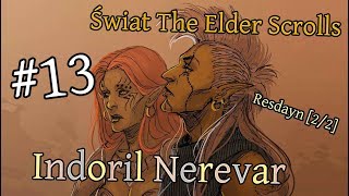 Świat The Elder Scrolls #13 - Resdayn [2/2] - Indoril Nerevar