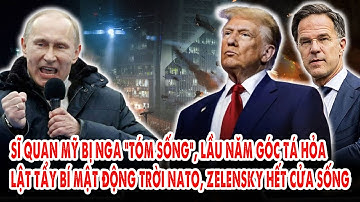 Sĩ quan Mỹ bị Nga “tóm sống”, Lầu Năm Góc tá hỏa: Lộ bí mật động trời NATO, Zelensky hết cửa sống