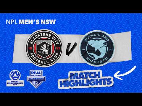 NPL Men's NSW Round 4 Highlights – Blacktown City v Sutherland Sharks — football highlights