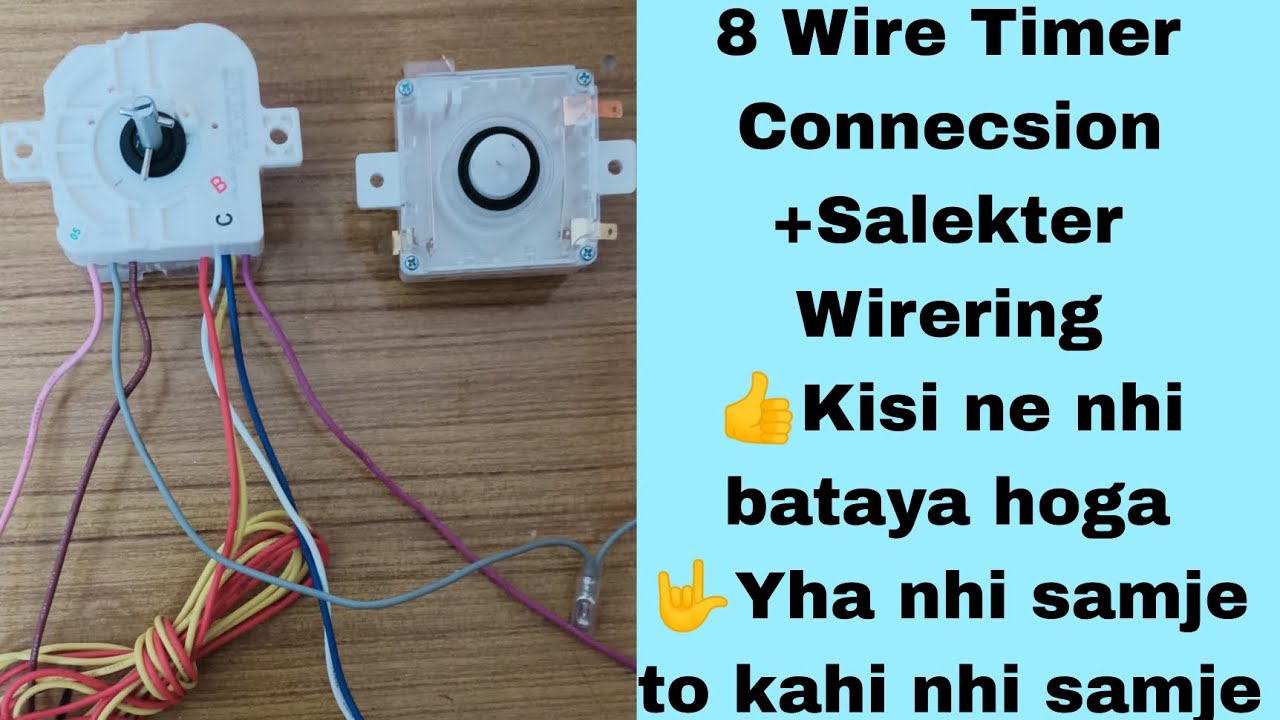 washing machine 8 wire timer wire ring / washing machine 8 wire timer connection /