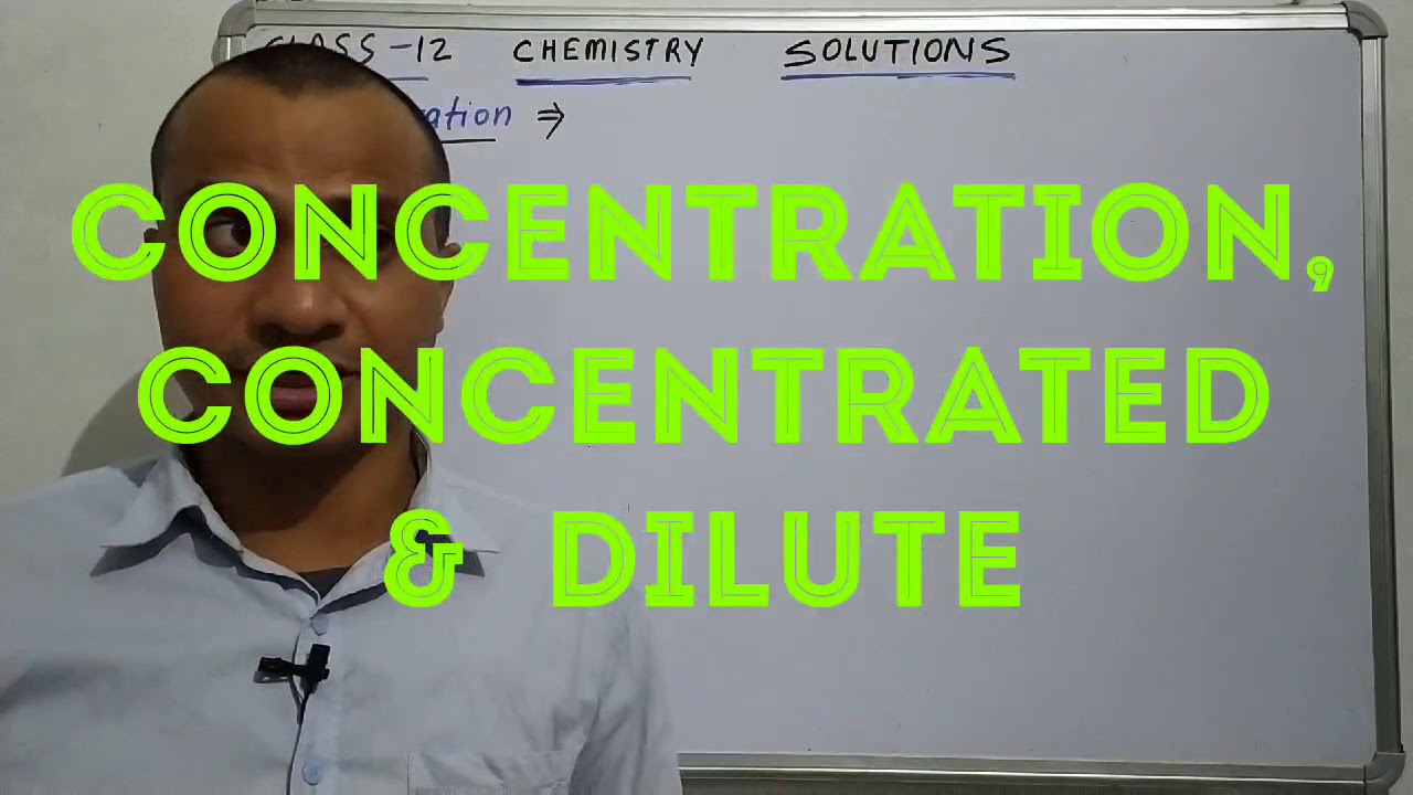Concentration, concentrated & dilute solutions - YouTube