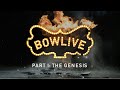 The Bowlive Story | Relix